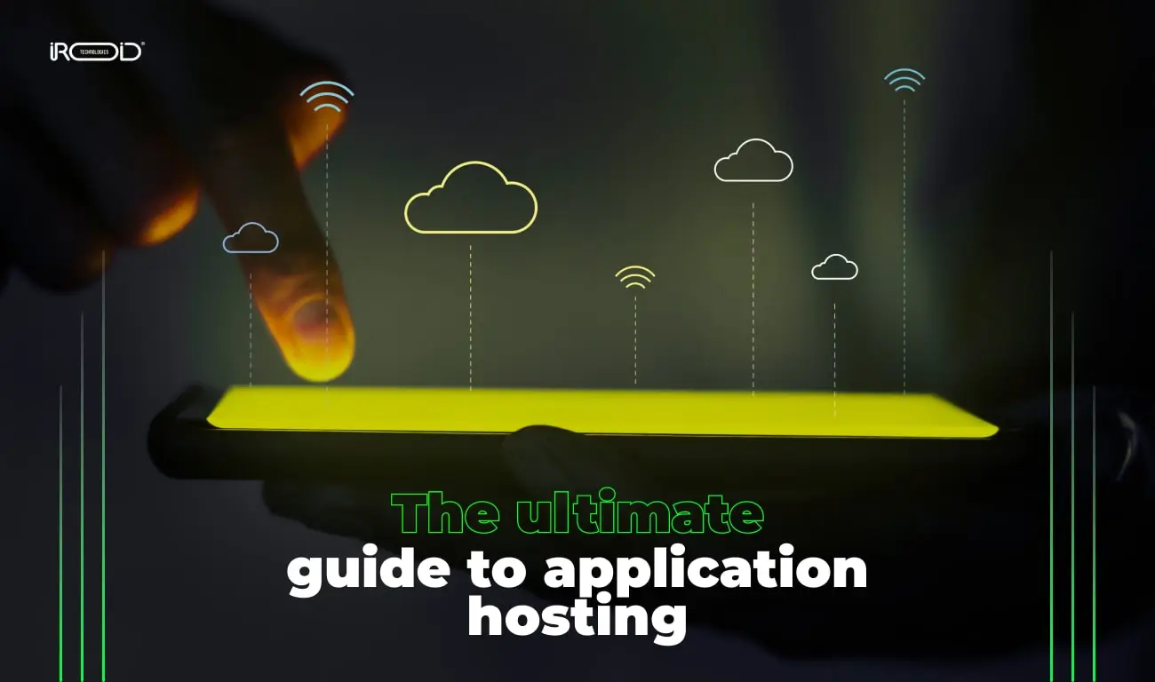 The Ultimate Guide to Application Hosting