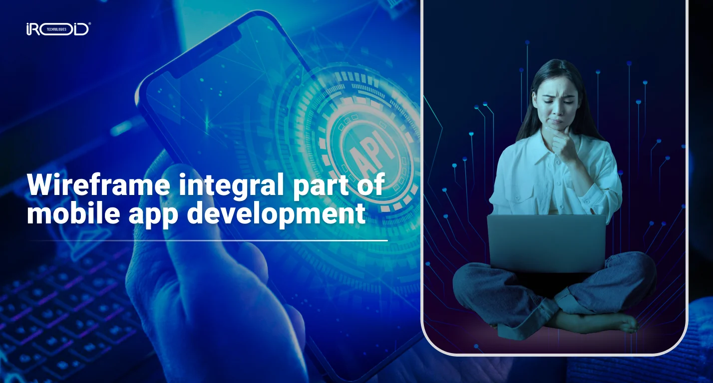 Wireframe integral part of mobile app development